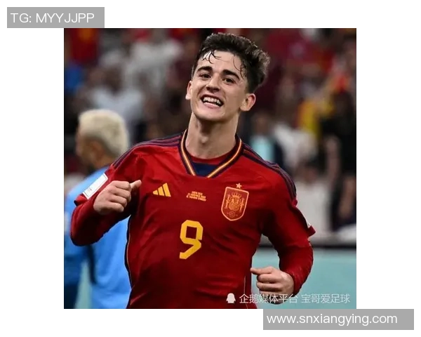 加维领衔新一代足球明星崛起之路与未来展望 加维领衔新一代足球明星崛起之路与未来展望