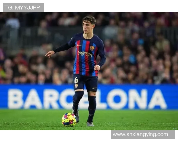 加维在足球赛场上的崛起与未来发展潜力分析